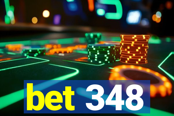 bet 348